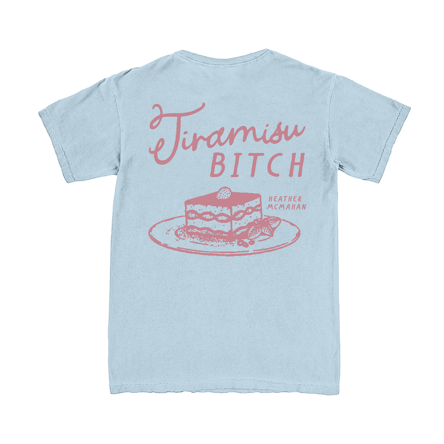 Light blue t-shirt with pink text and tiramisu illustration