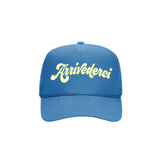 Arrivederci Trucker Hat